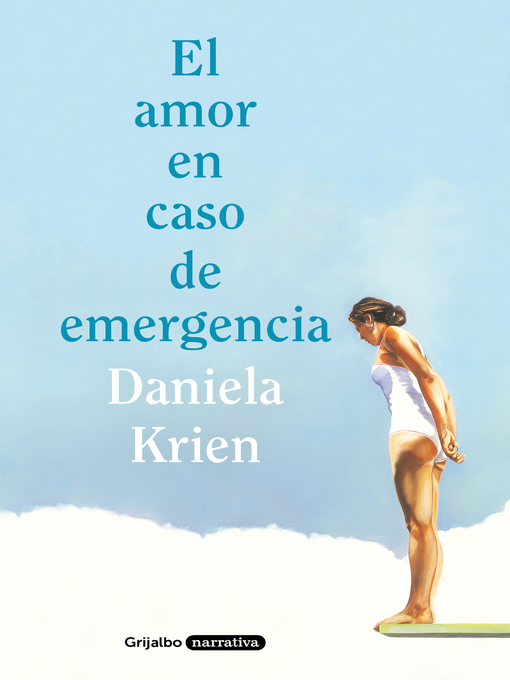 Title details for El amor en caso de emergencia by Daniela Krien - Wait list